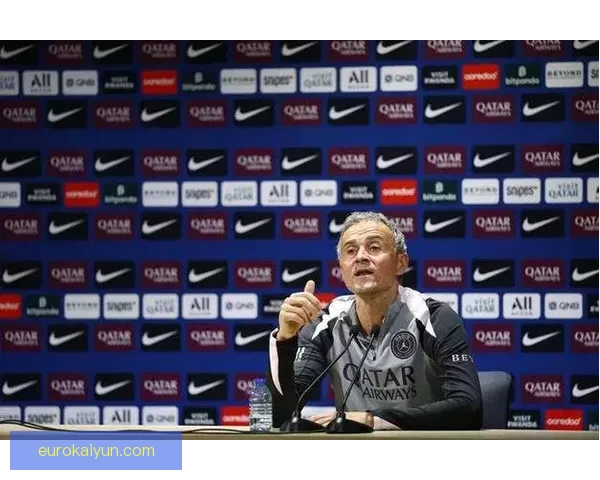 恩里克球队结构分析：战术变化及阵容配置的趋势性解读